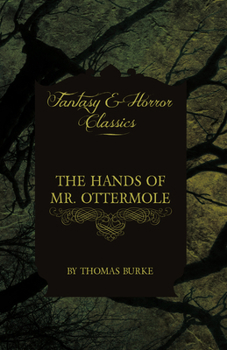 Paperback The Hands of Mr. Ottermole (Fantasy and Horror Classics) Book