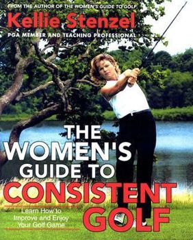 Paperback The Women's Guide to Consistent Golf Book