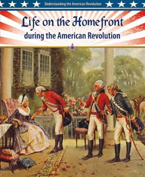 Paperback Life on the Homefront During the American Revolution Book