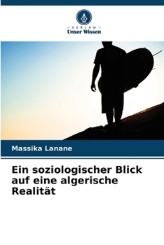 Paperback Ein soziologischer Blick auf eine algerische Realität [German] Book