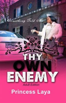 Paperback Thy Own Enemy - Something Told Me (Adult Edition) Book