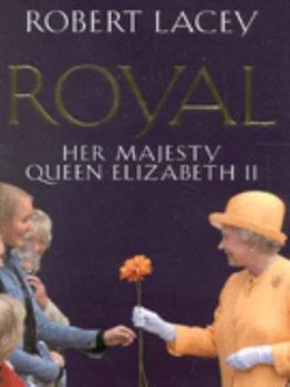 Hardcover Royal: Her Majesty Queen Elizabeth II Book