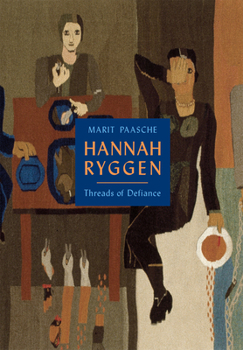 Hardcover Hannah Ryggen: Threads of Defiance Book