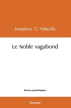 Paperback Le Noble vagabond [French] Book