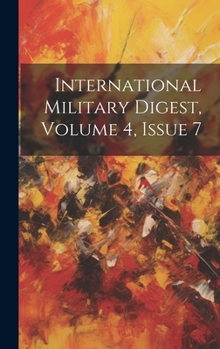 Hardcover International Military Digest, Volume 4, Issue 7 Book