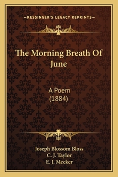 Paperback The Morning Breath Of June: A Poem (1884) Book