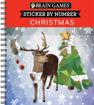 Spiral-bound Brain Games - Sticker by Number: Christmas (28 Images to Sticker - Reindeer Cover): Volume 1 Book