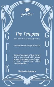 Paperback Qwiller Geek Guide THE TEMPEST by William Shakespeare: a hybrid writing/study aid Book