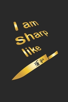 Paperback I am sharp like: Monatsplaner, Termin-Kalender f?r Hobby-K?che - Geschenk-Idee - A5 - 120 Seiten Book
