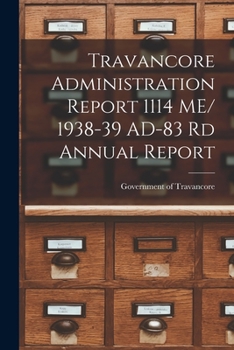 Paperback Travancore Administration Report 1114 ME/ 1938-39 AD-83 Rd Annual Report Book