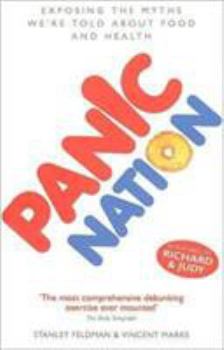 Paperback Panic Nation: Exposing the Lies We're Told About Food and Health Book