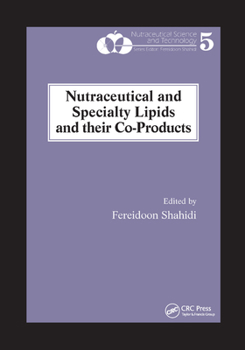 Paperback Nutraceutical and Specialty Lipids and Their Co-Products Book