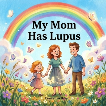 Paperback My Mom Has Lupus Book