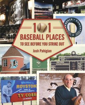 Paperback 101 Baseball Places to See Before You Strike Out Book