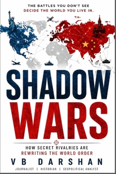 Paperback SHADOW WARS: How Secret Rivalries Are Rewriting the World Order Book