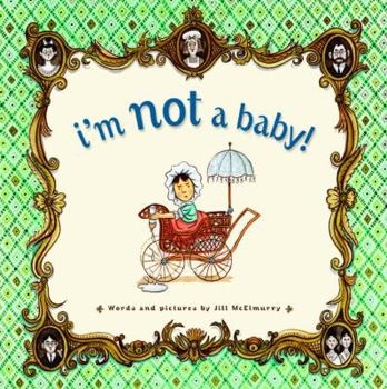Hardcover I'm Not a Baby! Book