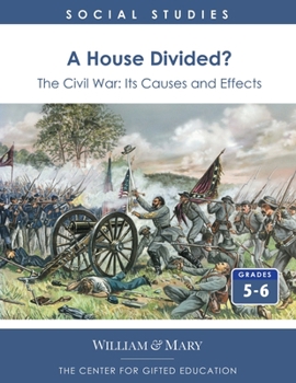 Paperback A House Divided? The Civil War: Its Causes And Effects: Grades 5-6 Book