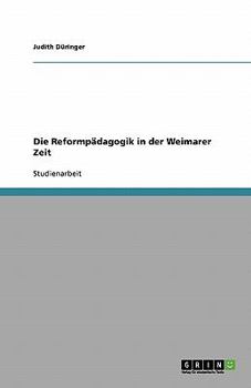 Paperback Die Reformpädagogik in der Weimarer Zeit [German] Book