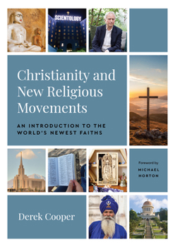 Paperback Christianity and New Religious Movements: An Introduction to the World's Newest Faiths Book