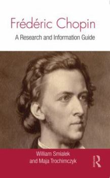 Hardcover Frédéric Chopin: A Research and Information Guide Book