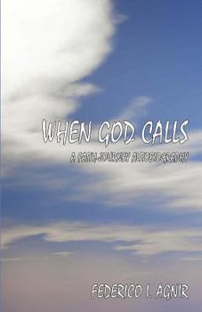 Paperback When God Calls: A Faith-Journey Autobiography Book