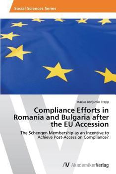 Paperback Compliance Efforts in Romania and Bulgaria after the EU Accession Book