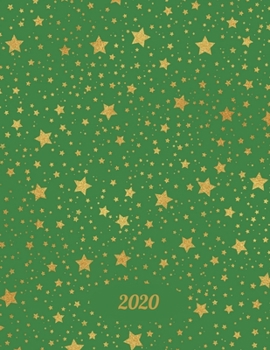 2020: Weekly Monthly Yearly Planner, 12 Month Notebook Journal Dated Agenda Appointment Calendar Organizer Book To Do, Green with Gold Stars