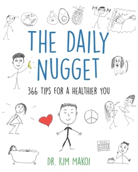Paperback The Daily Nugget: 366 Tips for a Healthier You Book