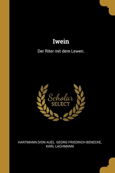 Paperback Iwein: Der Riter mit dem Lewen. [German] Book