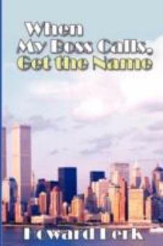 Paperback When My Boss Calls, Get the Name Book