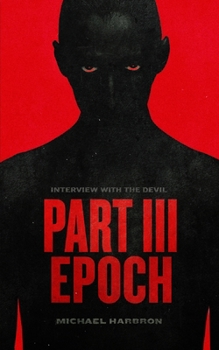 Interview with the Devil: Epoch