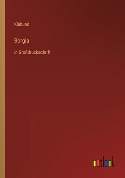 Paperback Borgia: in Großdruckschrift [German] Book