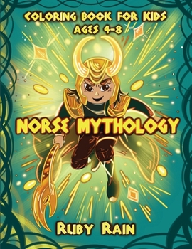 Paperback Norse Mythology Coloring Book for Kids Ages 4-8: Beautiful Coloring Book for Kids and Toddlers: 40 Exciting And Fun Coloring Pages For Children, Presc Book