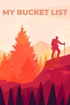 Paperback My Bucket List: 6x9 I Bucket List I Wish List I inspirational journal I adventure I dreams I action I experience I bucket list adventu Book