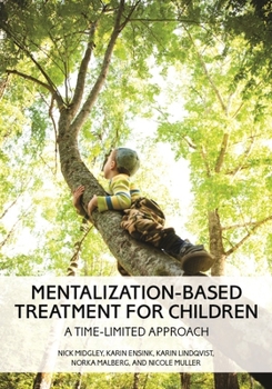 Paperback Mentalization-Based Treatment for Children: A Time-Limited Approach Book