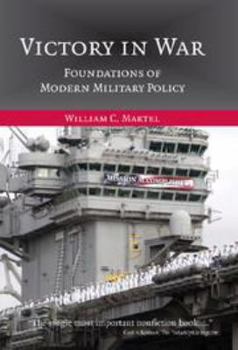 Printed Access Code Victory in War: Foundations of Modern Military Policy Book