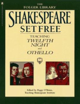 Paperback Shakespeare Set Free III: Teaching Twelfth Night and Othello Book