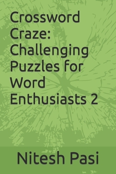 Crossword Craze: Challenging Puzzles for Word Enthusiasts 2