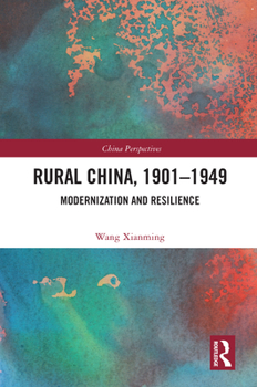 Paperback Rural China, 1901-1949: Modernization and Resilience Book