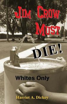 Paperback Jim Crow Must Die! Book
