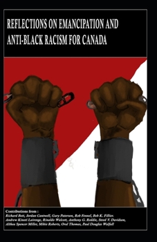 Paperback Reflections on Emancipation and Anti-Black Racism for Canada Book
