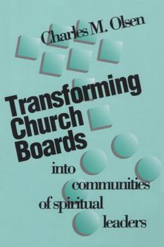Paperback Transforming Church Boards into Communities Book