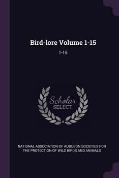 Paperback Bird-lore Volume 1-15: 1-15 Book