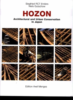 Hardcover Hozon: Architectual and Urban Conservation in Japan Book