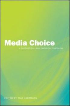 Paperback Media Choice: A Theoretical and Empirical Overview Book