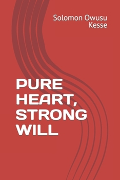 Paperback Pure Heart, Strong Will Book