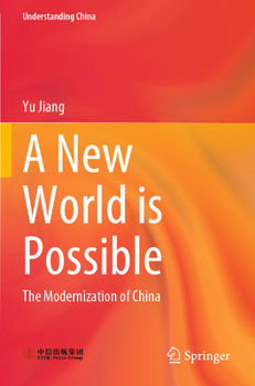 Paperback A New World Is Possible: The Modernization of China Book