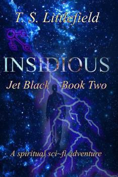 Insidious - Book #2 of the Jet Black