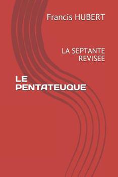 Paperback Le Pentateuque: La Septante Revisee [French] Book