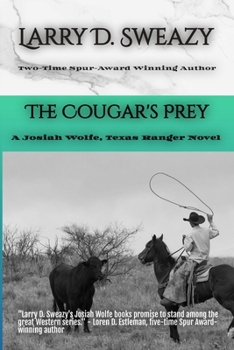 The Cougar's Prey - Book #4 of the Josiah Wolfe, Texas Ranger